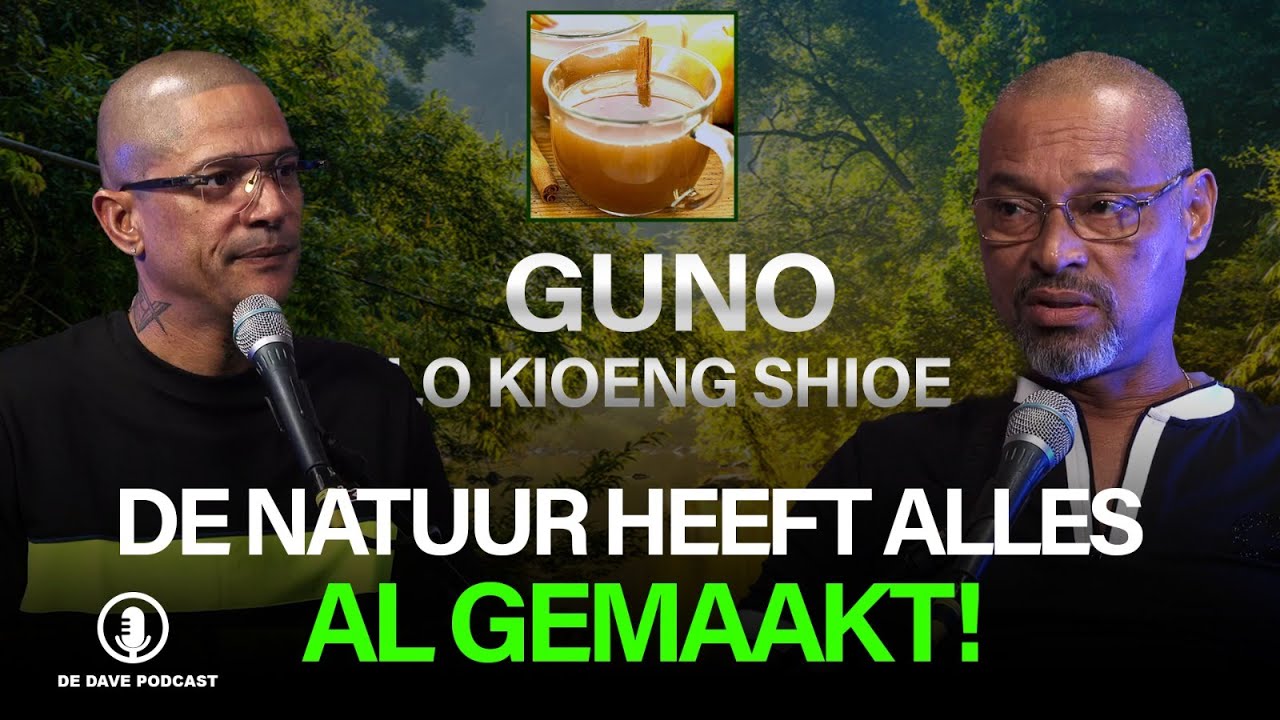 Dit Werkt Beter Dan Medicijnen -Guno Lo Kioeng Shioe - De Dave Podcast (S4 E55 )