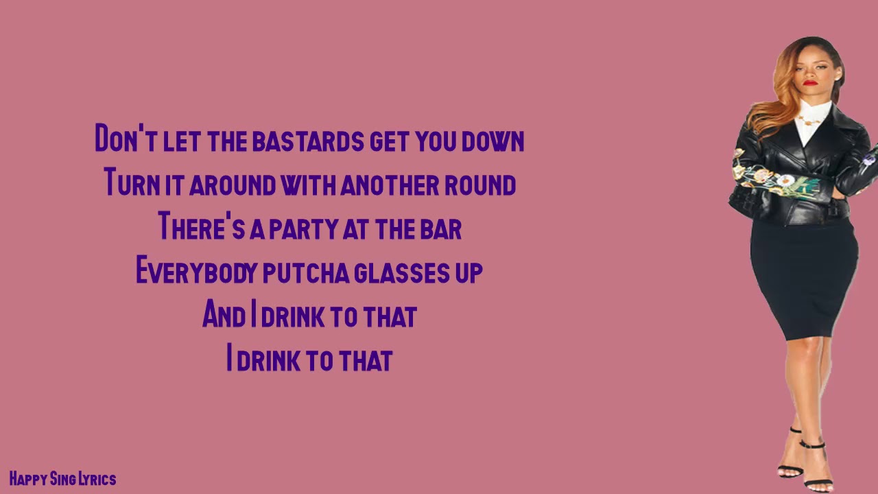 CHEERS - RIHANNA (Lyrics)