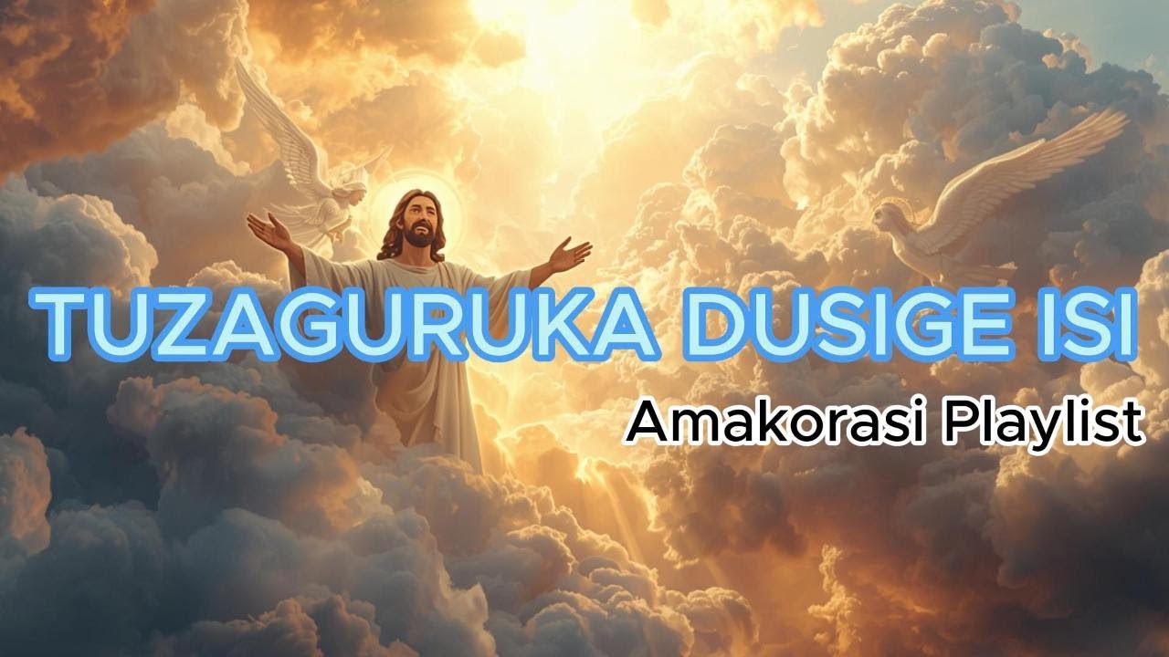 Amakorasi -TUZAGURUKA DUSIGE ISI / Catholic Songs Playlist 2026 Beni Music