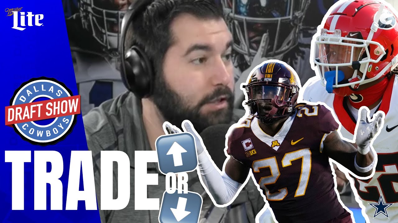 Draft Show: Trade Up or Down? | Dallas Cowboys 2024