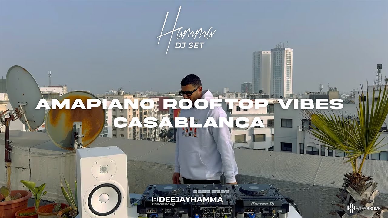 Amapiano Rooftop Vibes I Casablanca | Dj Set