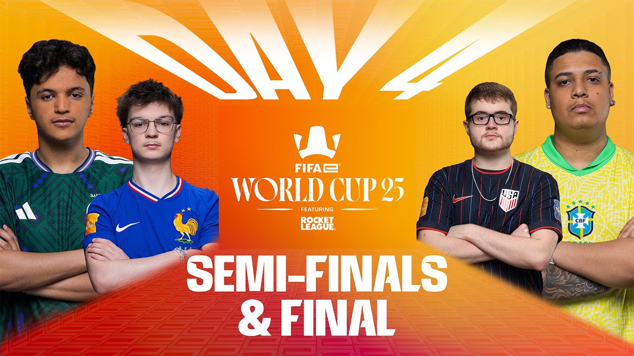 FIFAe World Cup 25™ ft. Rocket League - Day 4 – SEMI-FINALS & FINAL
