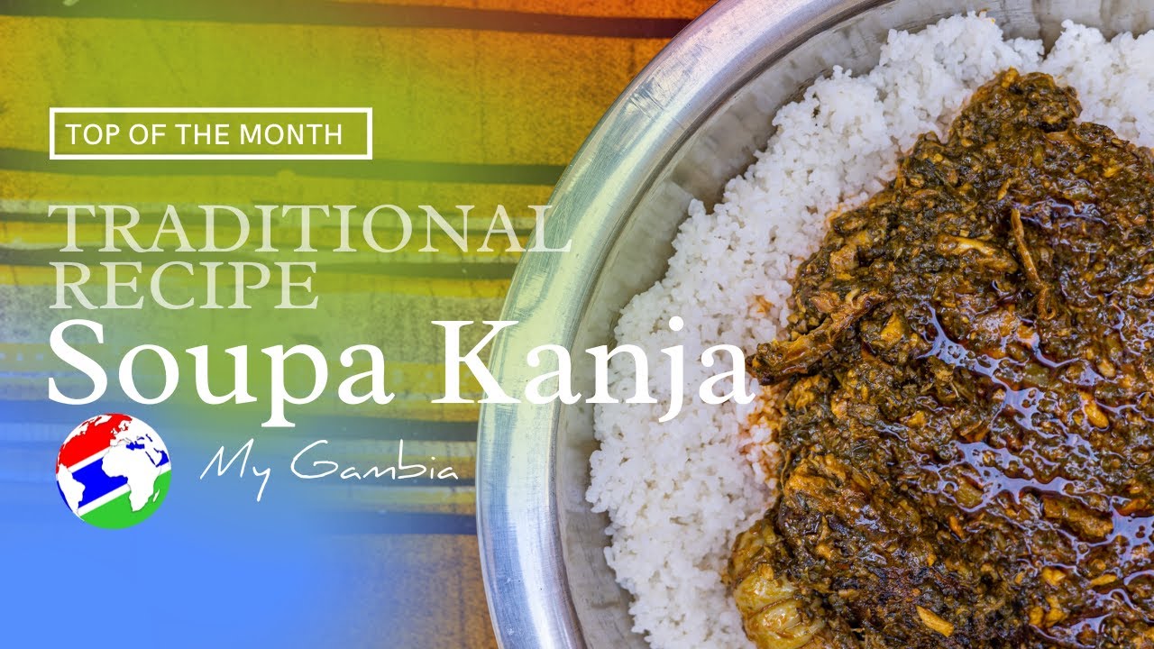 How to cook traditional Gambian dish: Soupa Kanja | Recipe | My Gambia | My Magazine