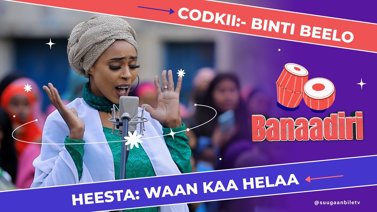 Heesta Waan Ka Helaa | Binti Beelo | Heesaha Banaadiriga ee Bile Media