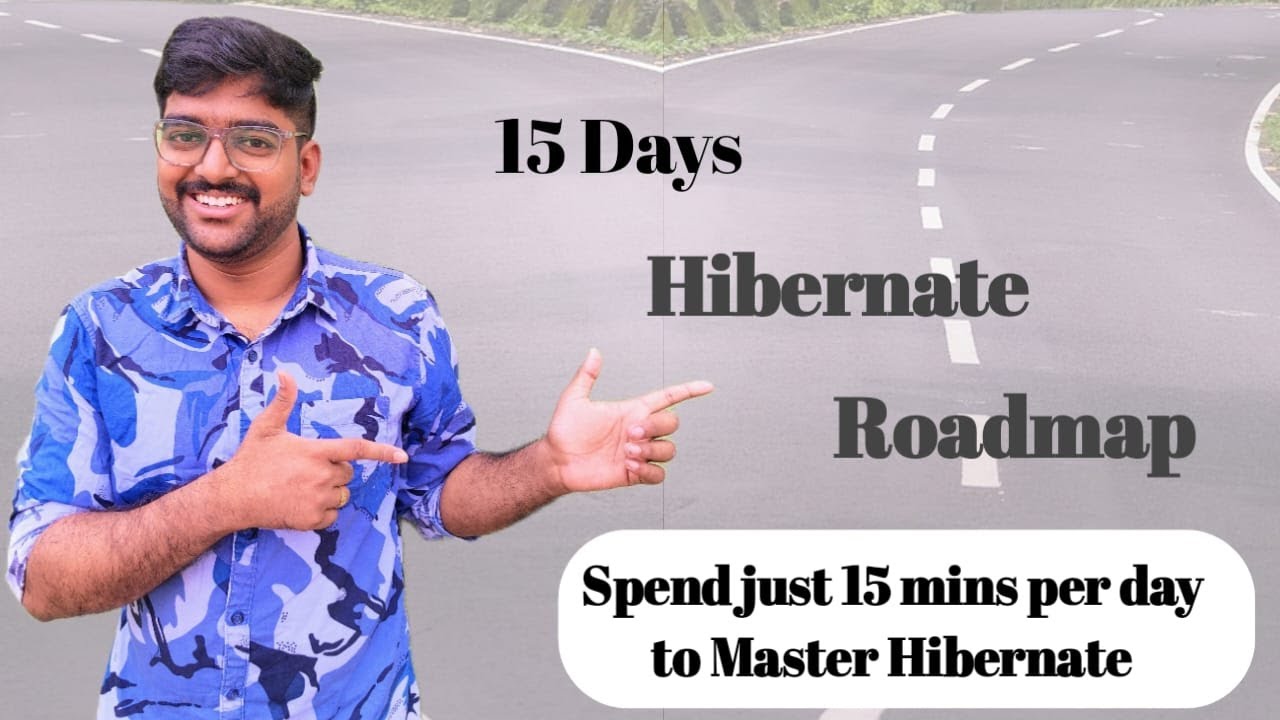 15-Day Hibernate Roadmap Plan | Learn Hibernate ORM Step-by-Step