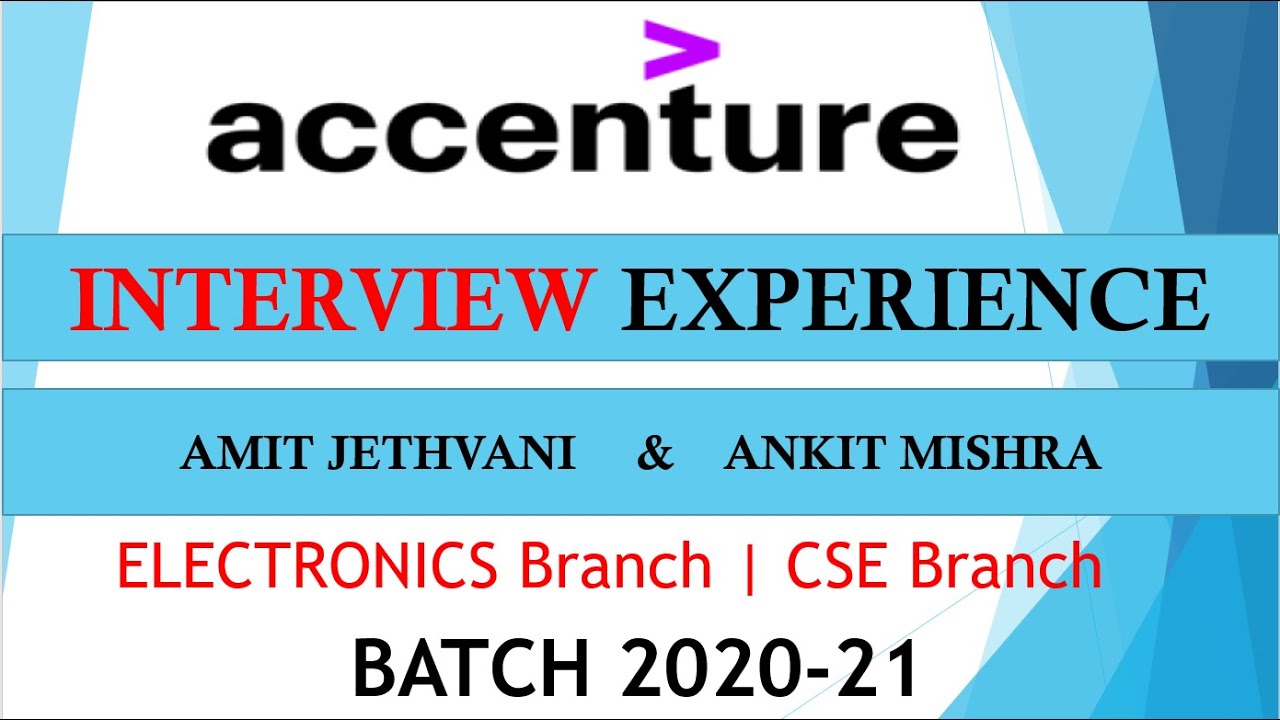 Accenture Interview Experience | 2021 Batch | Technical + HR Round Discussion