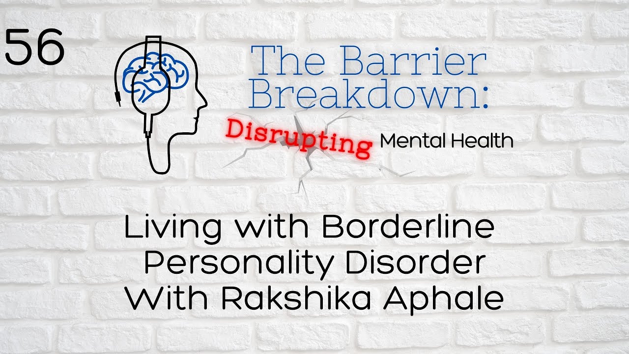 Episode 56: Living with Borderline Personality Disorder