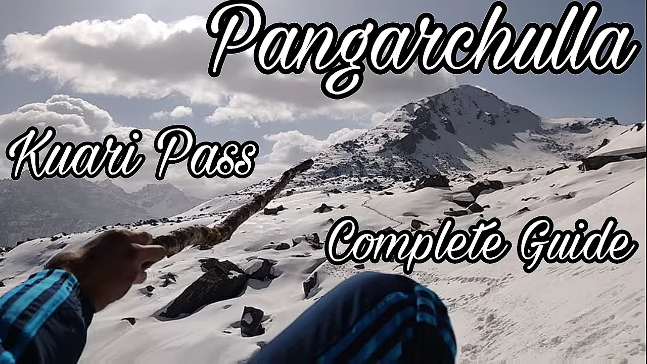 Pangarchulla & Kuari Pass Trek Complete Guide | Snow Treks Near Joshimath| Kuari Pass Trek In Summer
