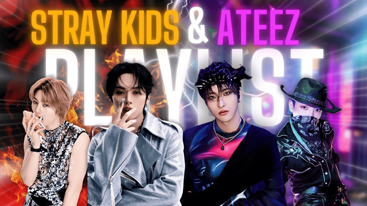 STRAY KIDS & ATEEZ PLAYLIST 🧨 [ONLY LOUD SONGS]