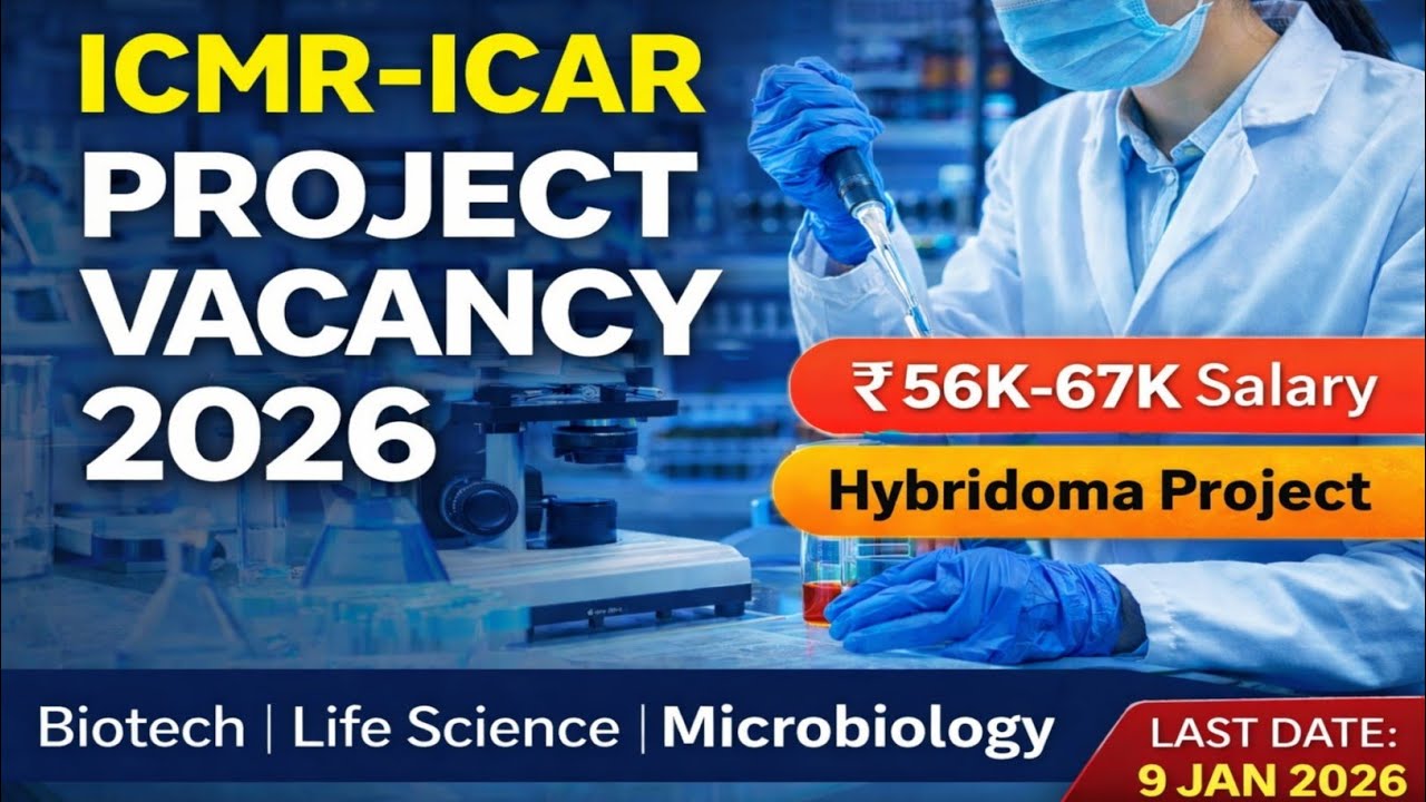 Biotech Government Jobs 2026 | ICMR ICAR Project Vacancy 2026 |Biotech & Life Science jobs | jobs