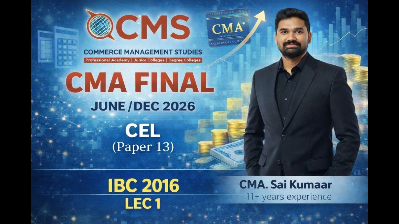 CMA Final CEL | IBC 2016| Lecture 1 | Paper 13 | June/Dec 2026 #cms #cmafinal #cma #cmapoint