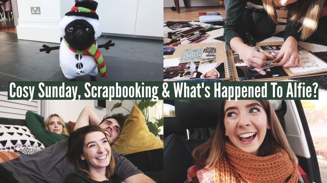 COSY SUNDAY, SCRAPBOOKING & WHAT'S HAPPENED TO ALFIE?