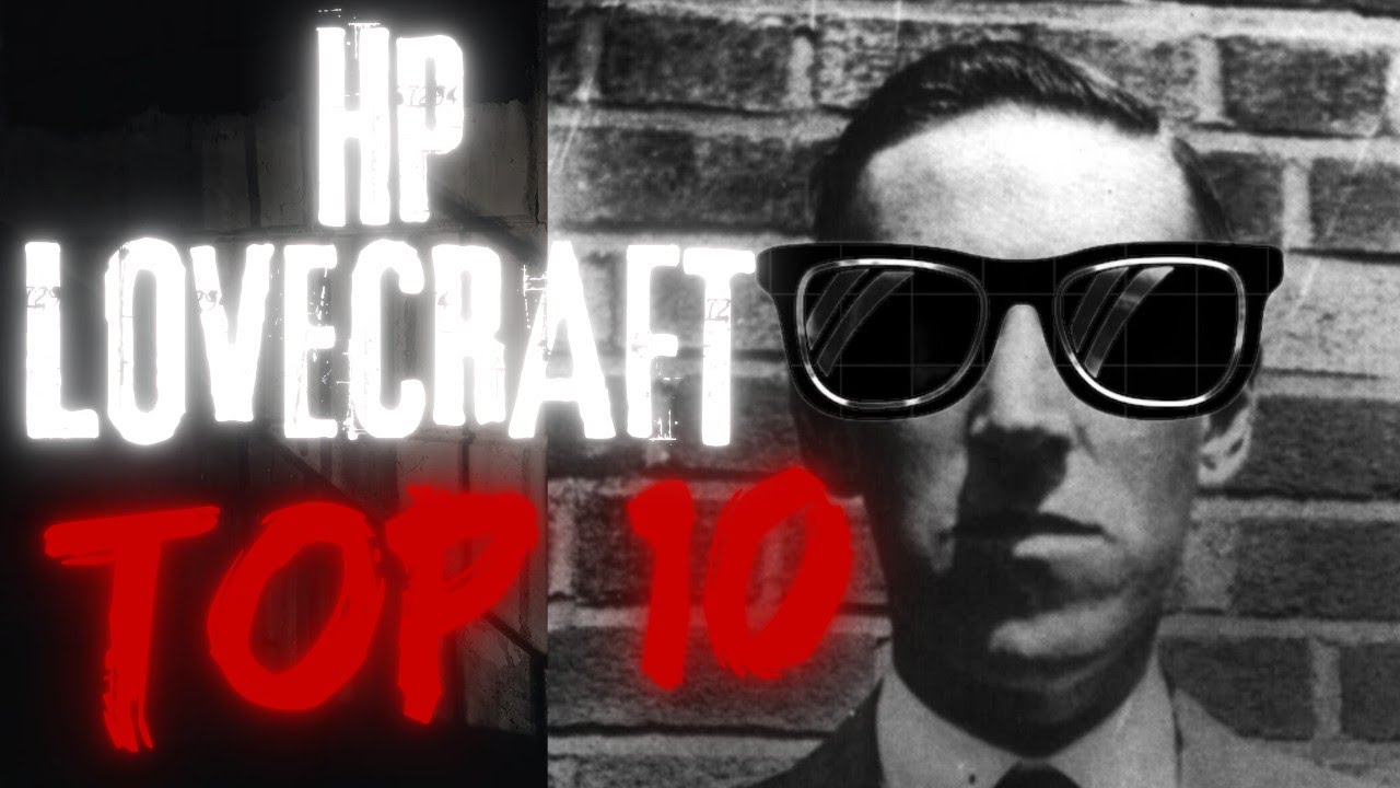 TOP 10 H.P. Lovecraft Stories