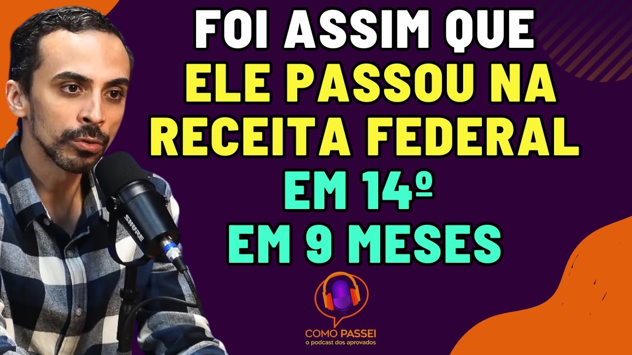 Ele Foi Aprovado no Concurso da Receita Federal em Apenas 9 Meses