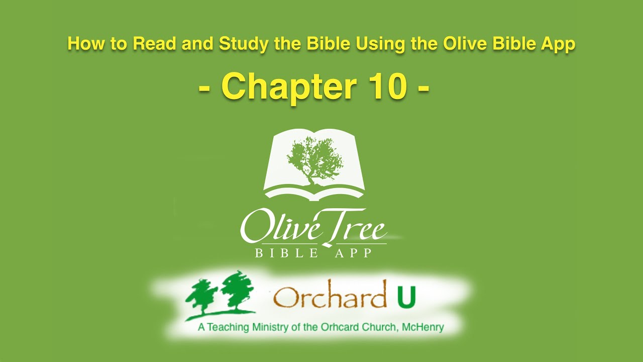 How to Read and Study the Bible Using the Olivetree Bible App: Ch. 10