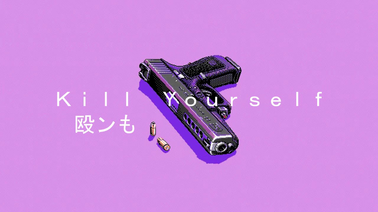 K  Y  S    kill yourself - slowed with reverb