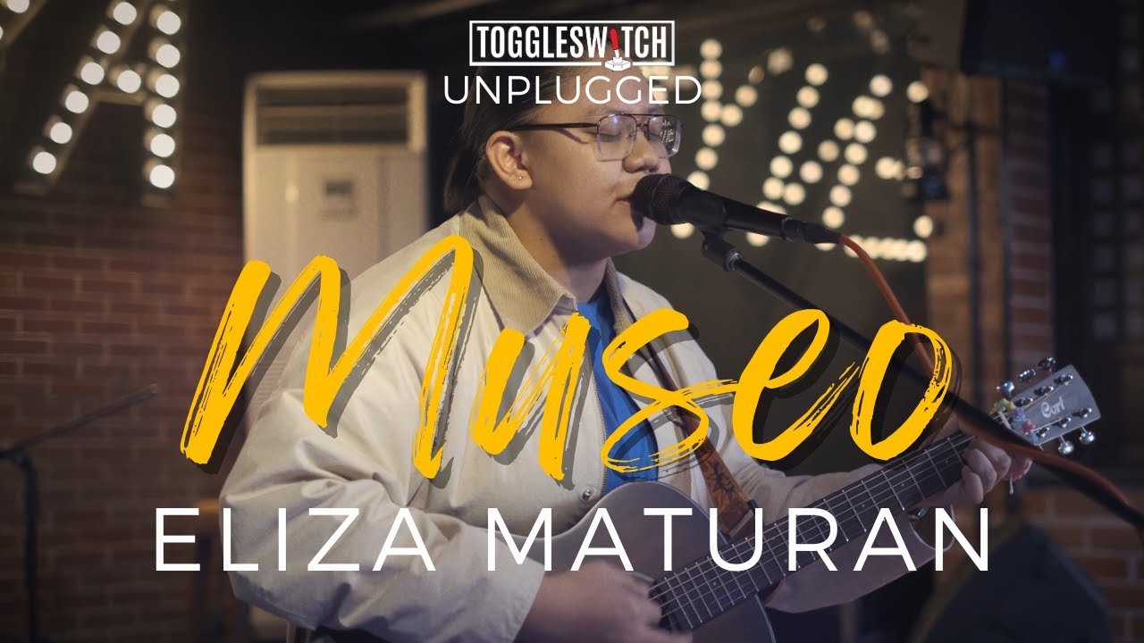 Museo - Eliza Maturan LIVE at Toggleswitch Unplugged