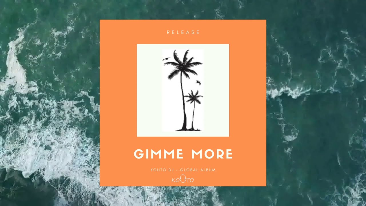 KOUTO - Gimme More (Official Video)