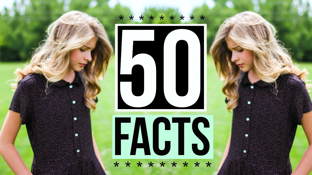 50 Facts About Me!