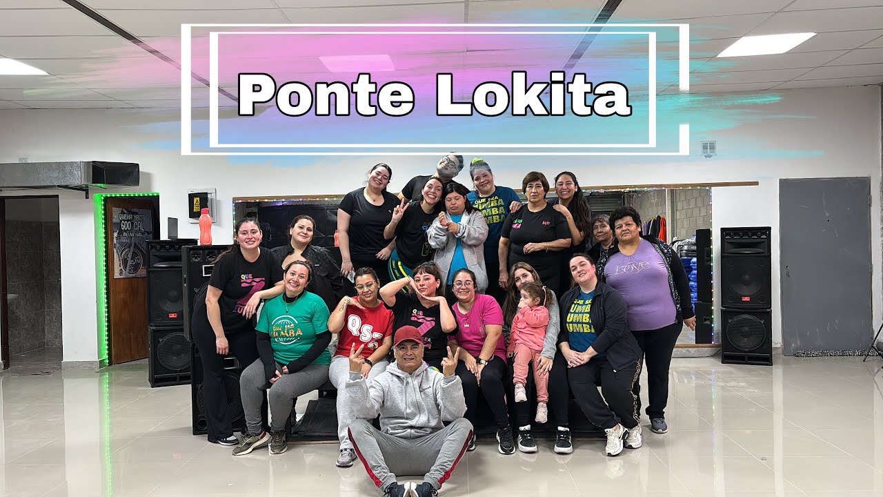 Ponte Lokita - @lacattelles @KiddVoodoo / Coreo zumba 💃🏻