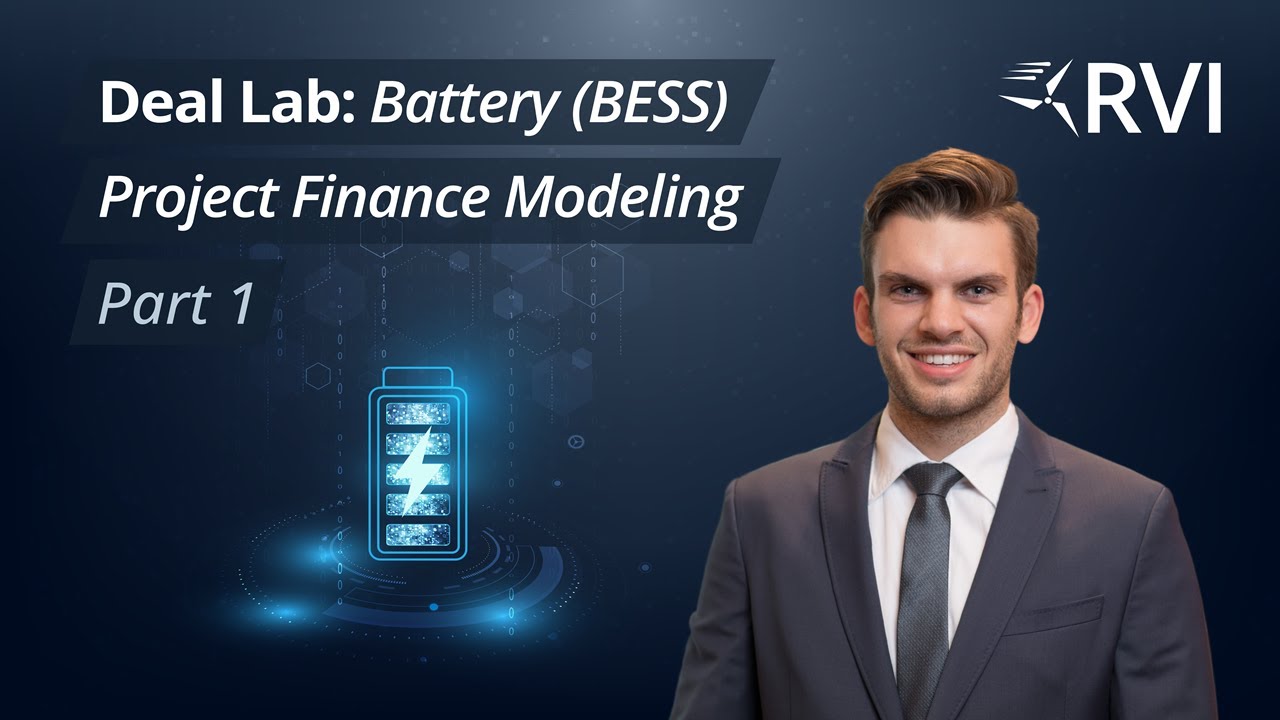 Deal Lab: Building a Bankable BESS Project Finance Model (Scope, Structure & Key Assumptions)