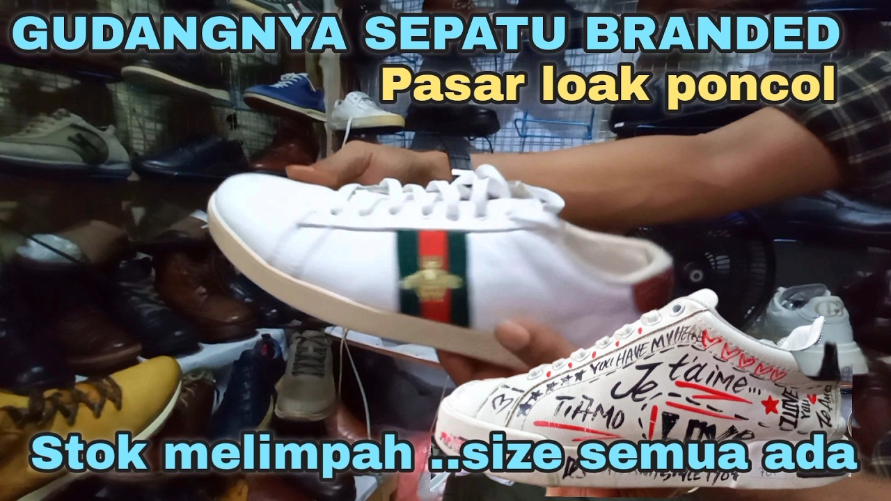 BELANJA MURAH‼️LAPAK SEPATU BEKAS ORIGINAL DI PASAR LOAK PONCOL