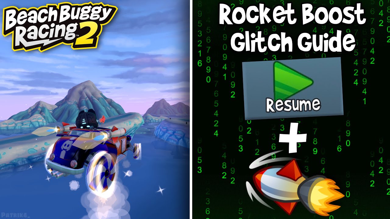 Rocket Boost Glitch Guide &bull; Beach Buggy Racing 2 &bull; #PatrickBrokeBBR2