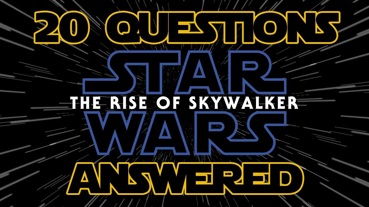 20 Questions About The Rise of Skywalker Answered - Star Wars Explained Weekly Q&A