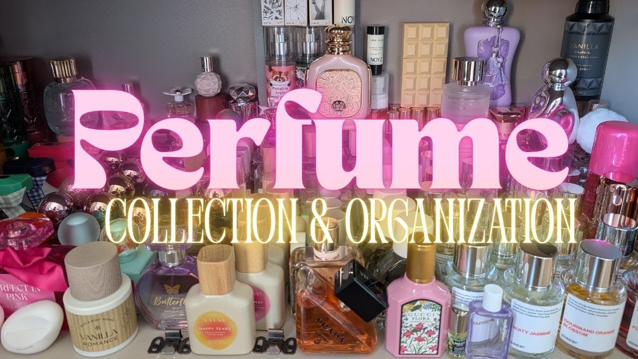 HUGE PERFUME COLLECTION AND ORGANIZATION!