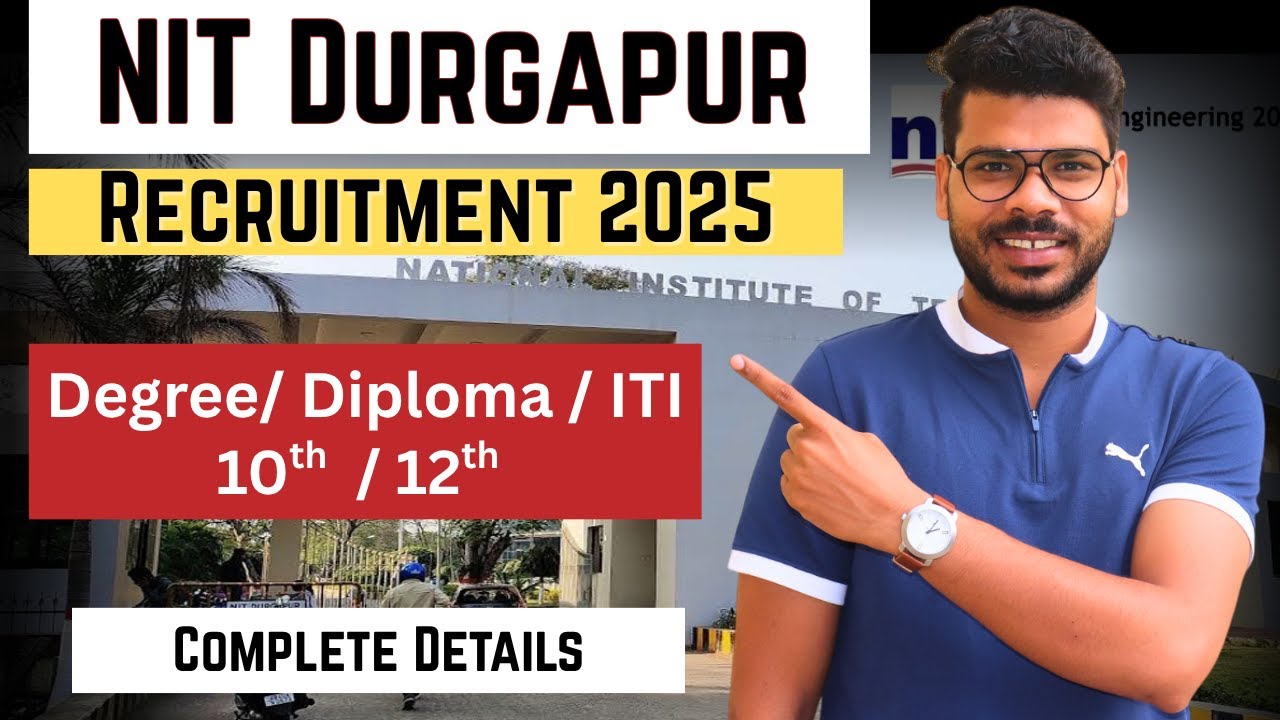 NIT Durgapur Technician Recruitment 2025 | 130+ Posts | All India Eligible