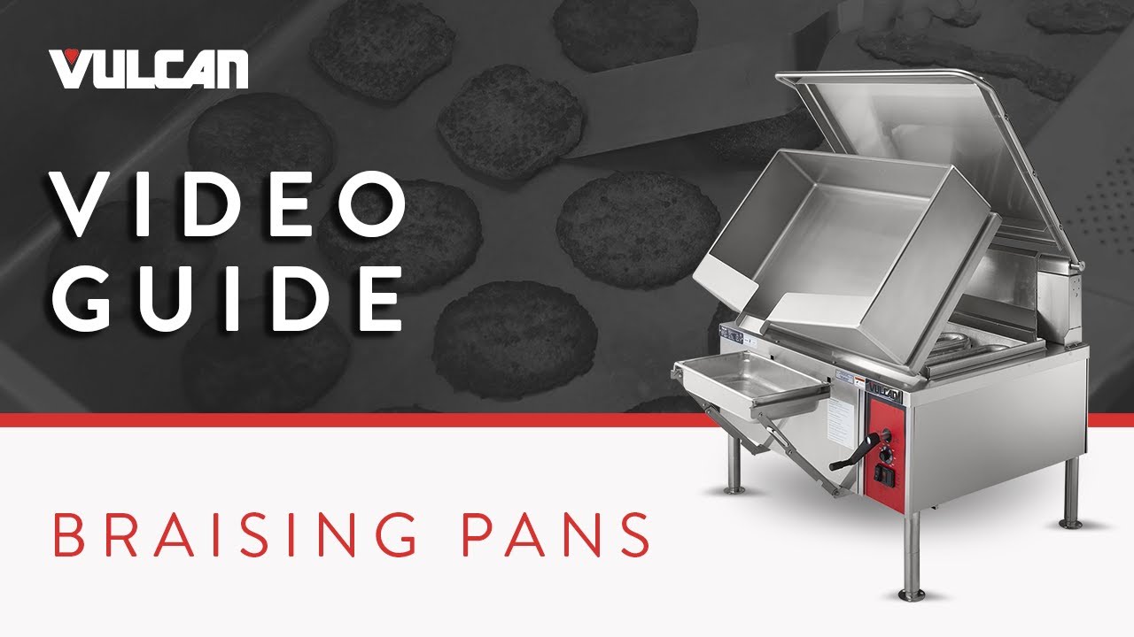How to Prepare & Operate Your Vulcan Braising Pan