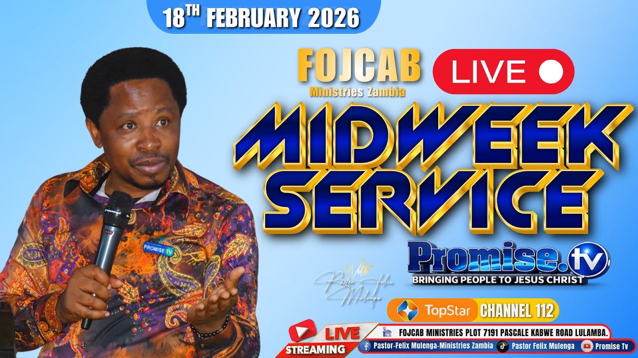 ALIGN YOUR LIFE WITH PRAYER | FOJCAB MID WEEK SERVICE | PASTOR FELIX MULENGA | 18/02/2025.