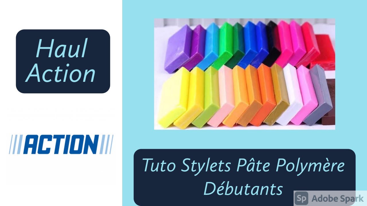 Haul Action + Tuto Stylet Pâte Polymère pour Débutants