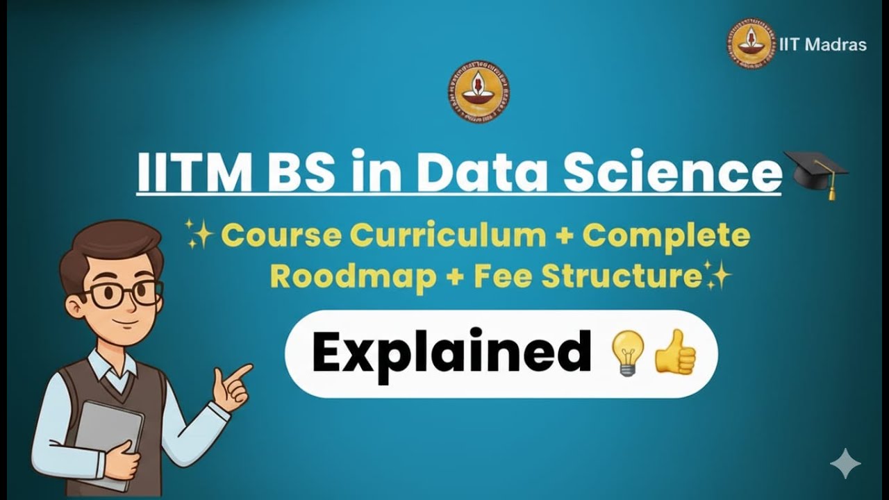 &ldquo;IITM BS in Data Science 🎓Course Curriculum+ Complete Roadmap + Fee Structure&rdquo; Explained&rdquo;