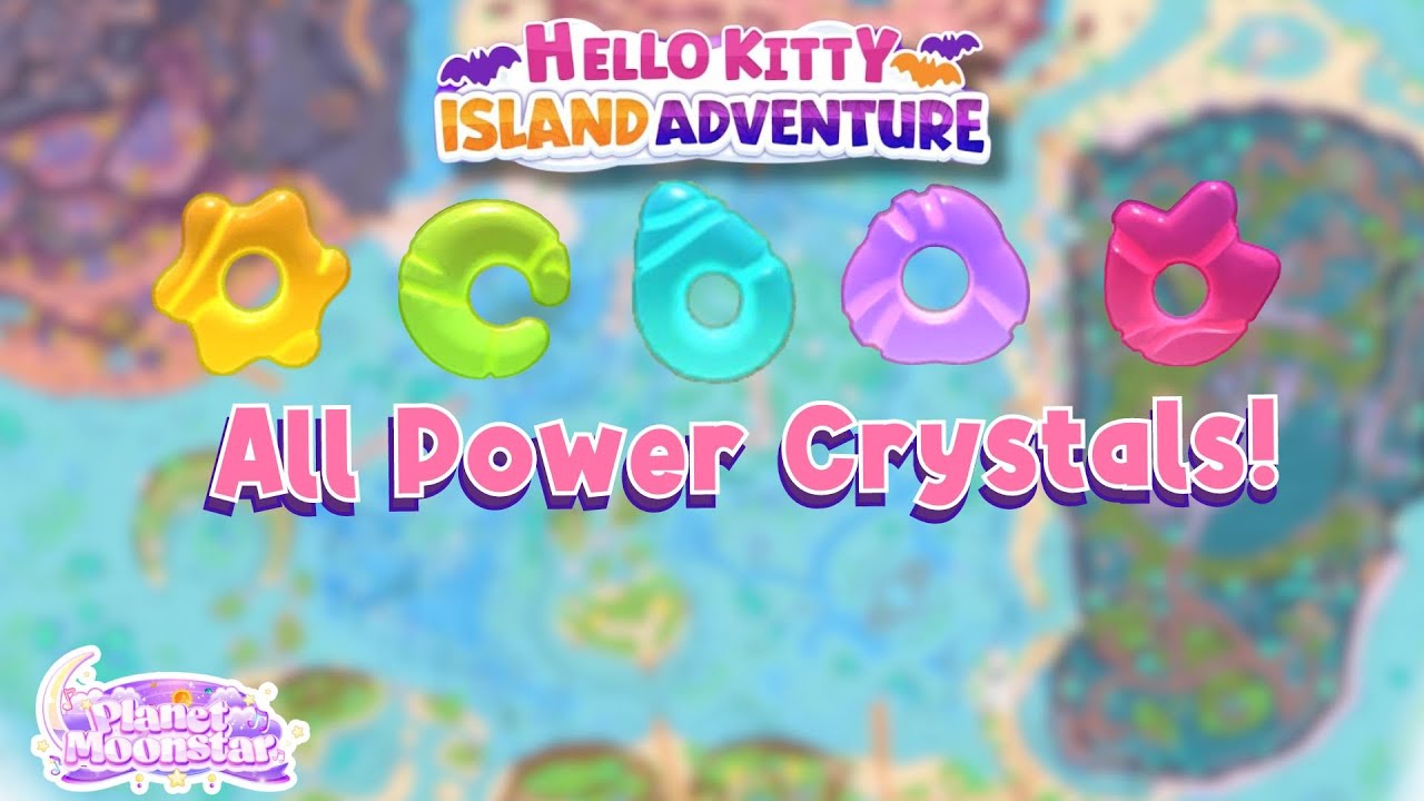 Ultimate Power Crystals Guide! Hello Kitty Island Adventure