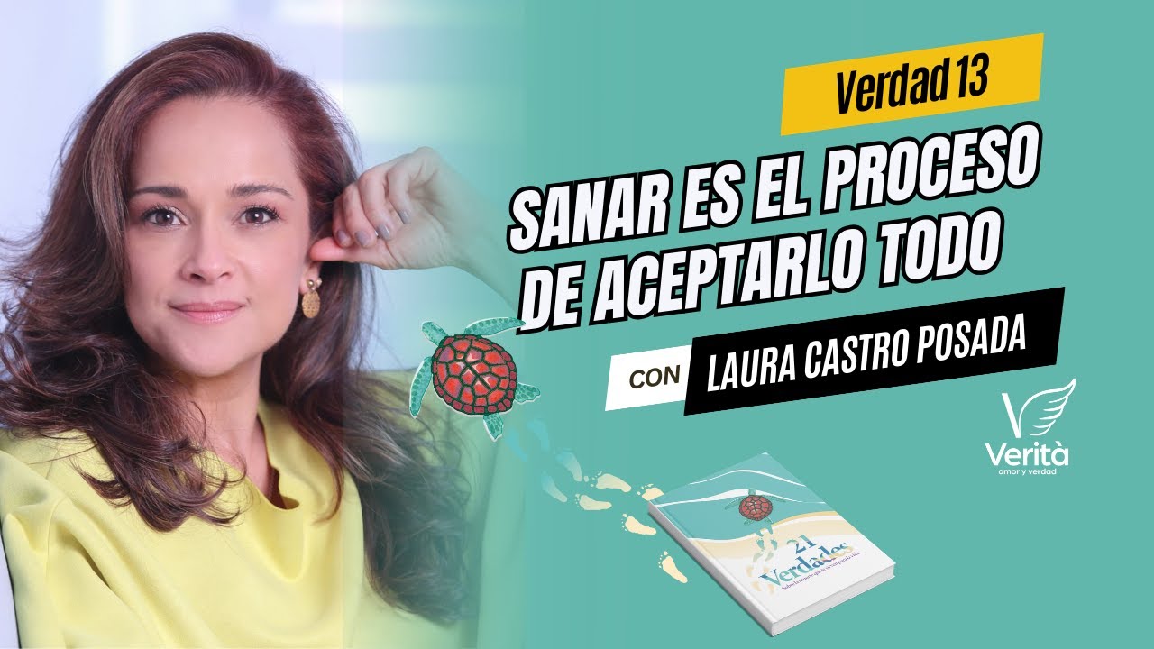 Sanar es el proceso de aceptarlo todo