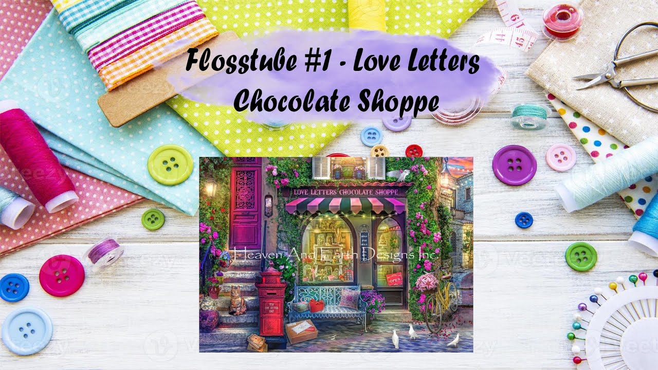 FLOSSTUBE #01 Stitch With Me/ HAED Chocolate Shoppe /🌸Entre Spoilers🌸