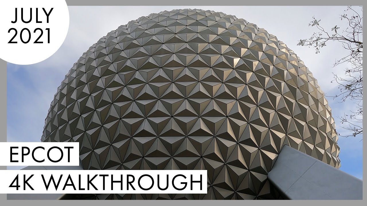 A Walk Around Disney's EPCOT Filmed In 4K | July 2021 | Walt Disney World - Orlando, FL