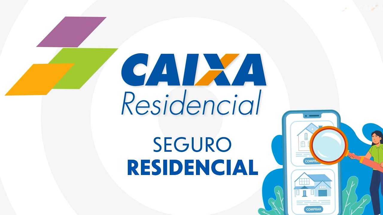 Conheça o CAIXA Seguro Residencial