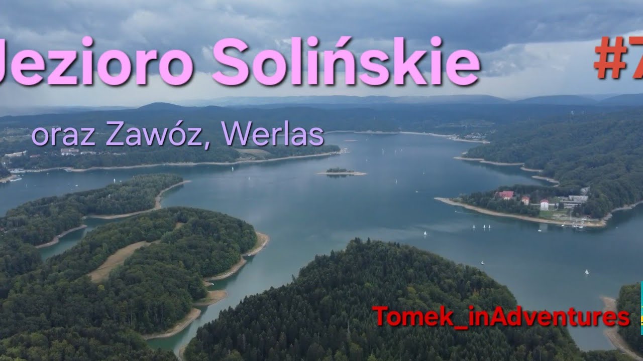 Jezioro Solińskie ~ Zawóz, Werlas - z lotu ptaka 🌞