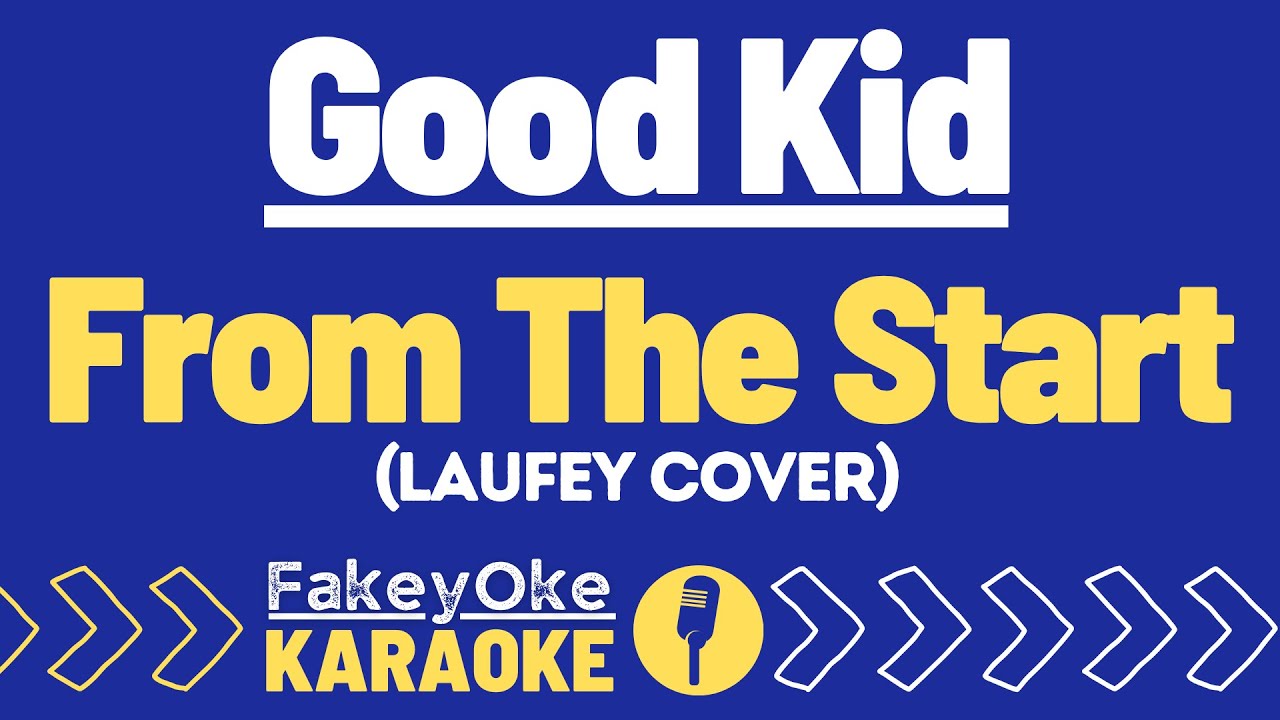 Good Kid - From The Start (Laufey Cover) [Karaoke]