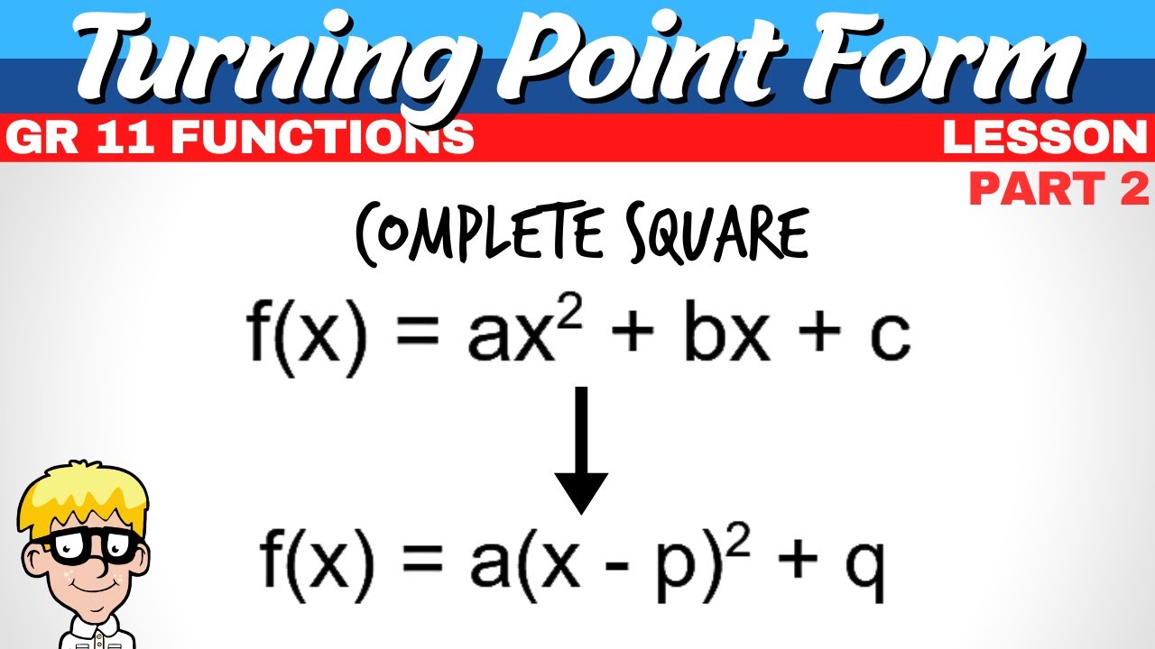 Parabola Equation In Turning Point Form | Part 2 | Grade 11 Functions