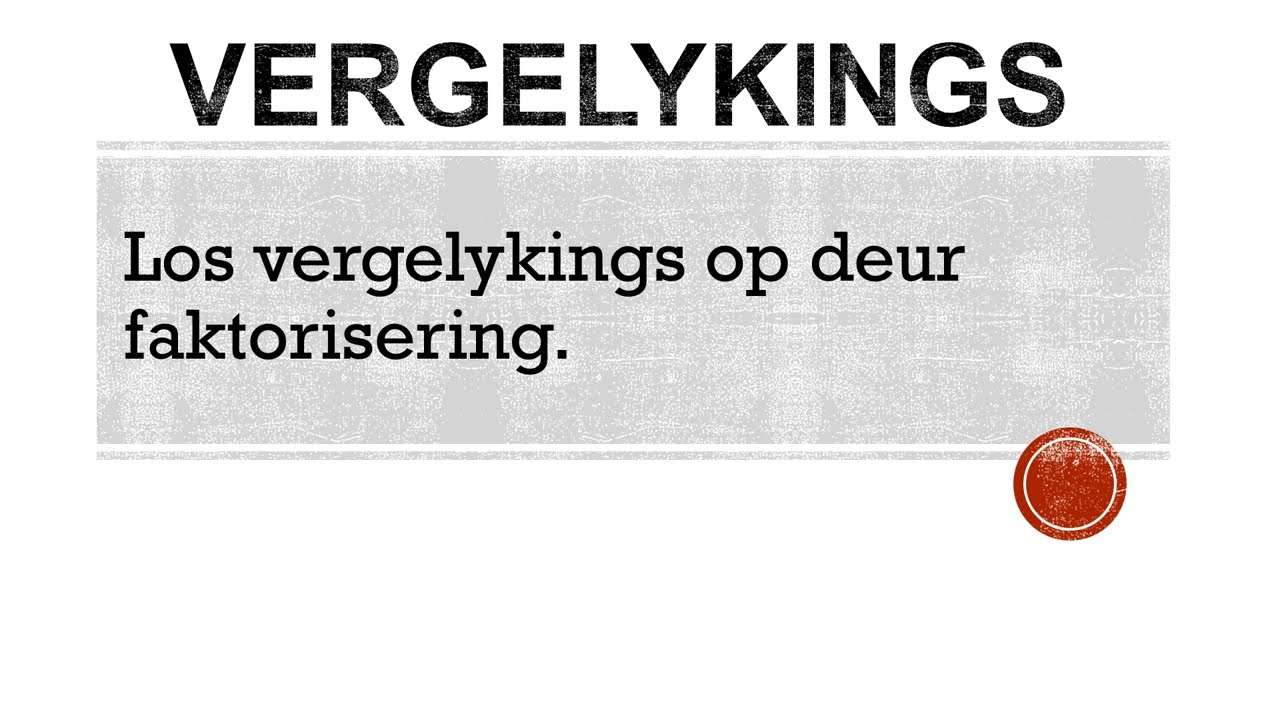 Los vergelykings op deur faktorisering