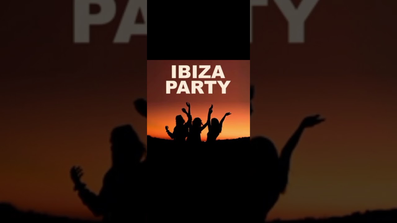 Ibiza Party- Song