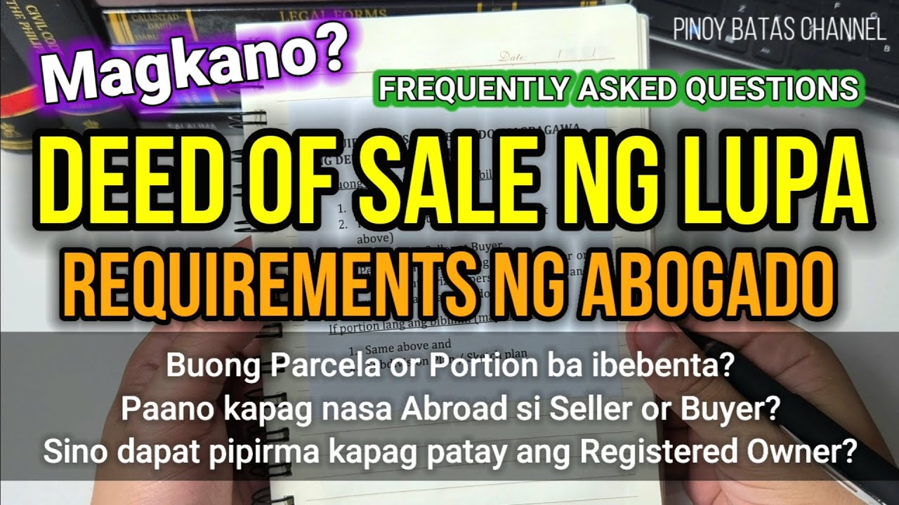 Requirements Magpagawa ng Deed of Sale ng Lupa sa Abogado at Magkano