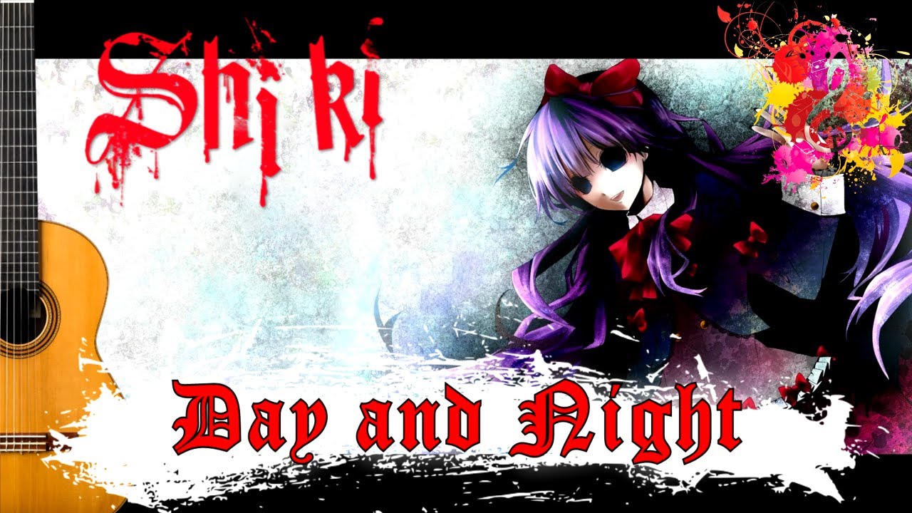 ~Day and Night - Shiki~ Fingerstyle Guitar Tab