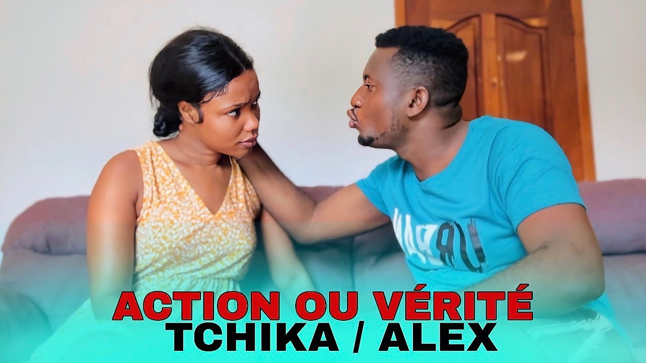 ACTION OU VERITÉ - ALEX & TCHIKA (Jwèt la mal pase nan menm😳)