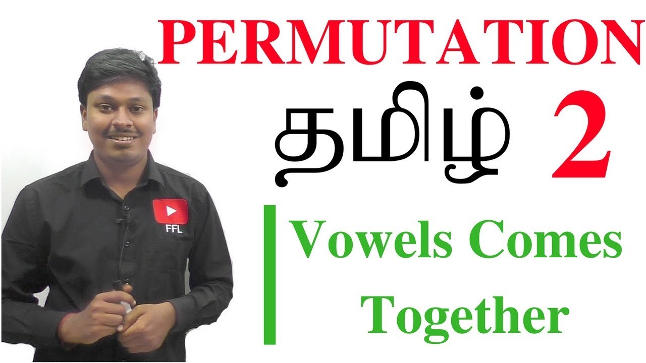 PERMUTATION / LESSON 2 / Vowels Comes Together 
