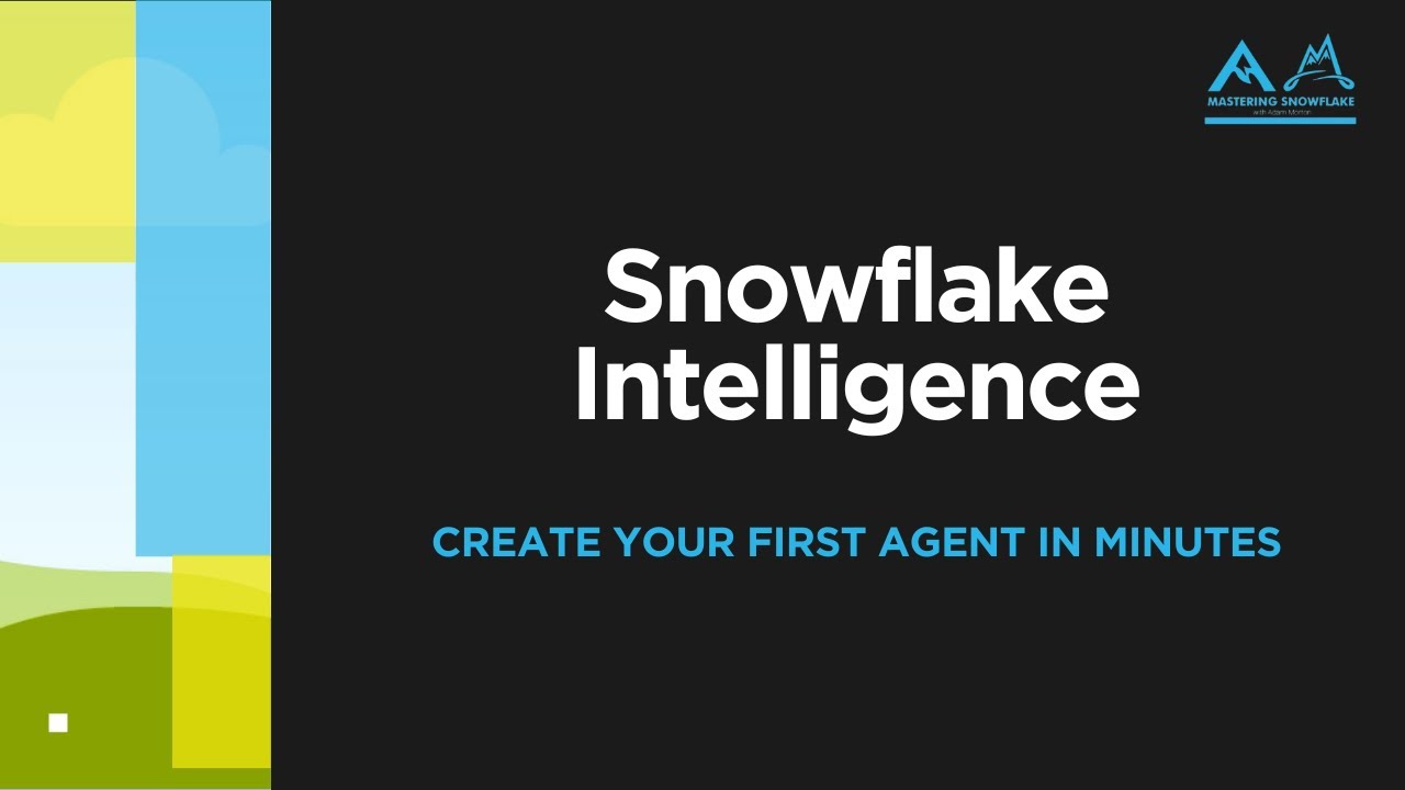 Build Your First AI Agent in Minutes | Snowflake Intelligence