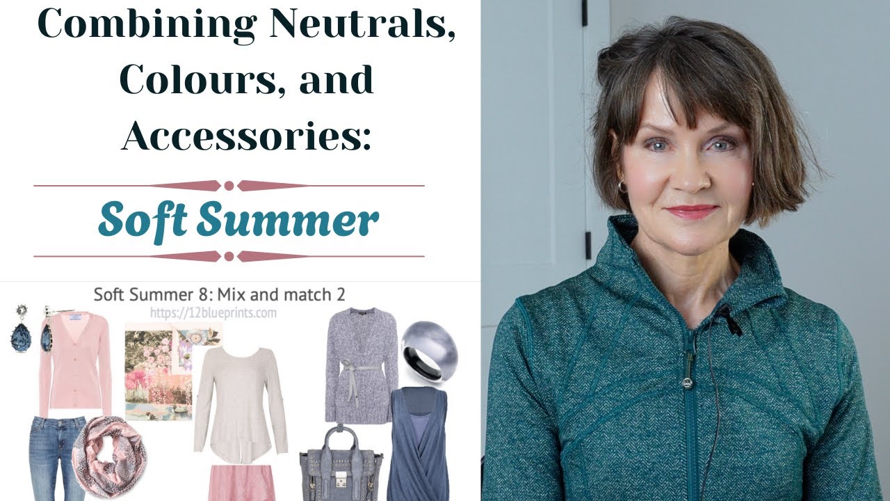 Combining Colours, Neutrals, and Accessories | Soft Summer